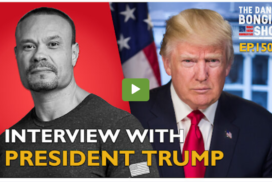 Interview With President Trump - The Dan Bongino Show